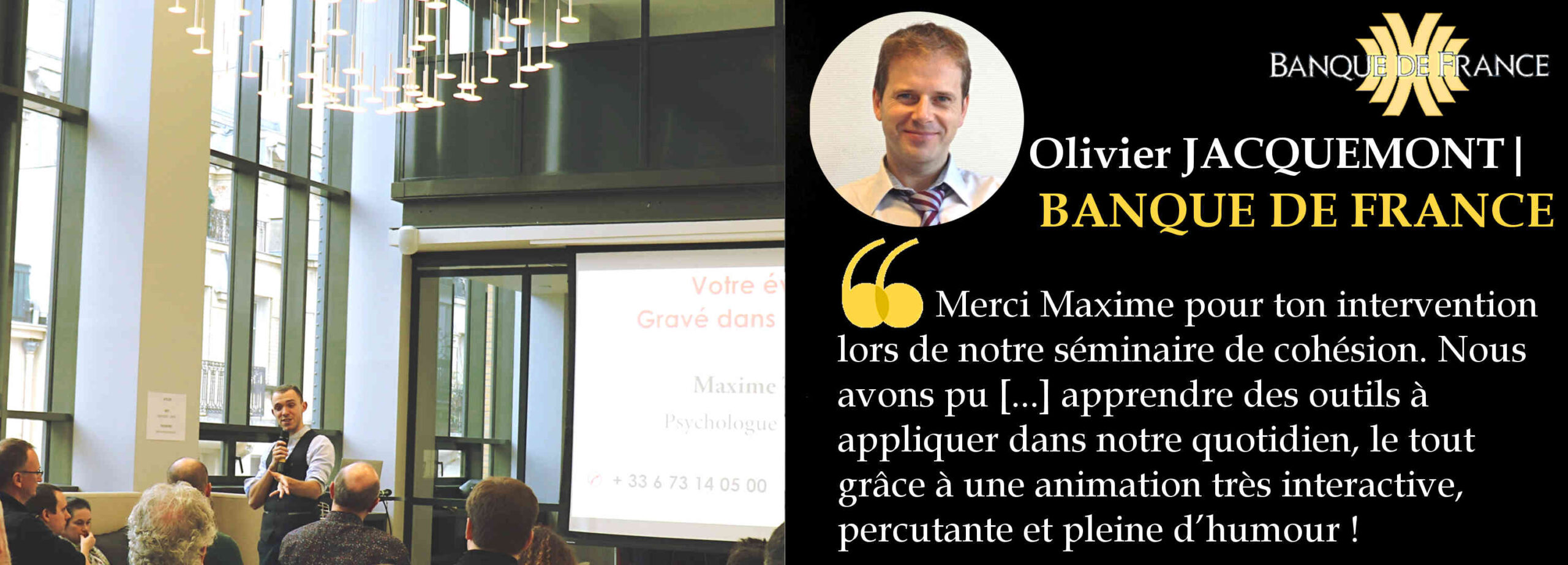 conférencier séminaire Banque de France Maxime Tarcher conférencier entreprise séminaire